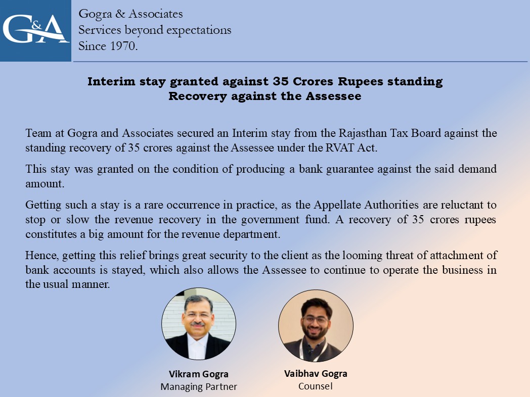 Interim stay granted against 35 Crores Rupees standing Recovery against the Assessee
